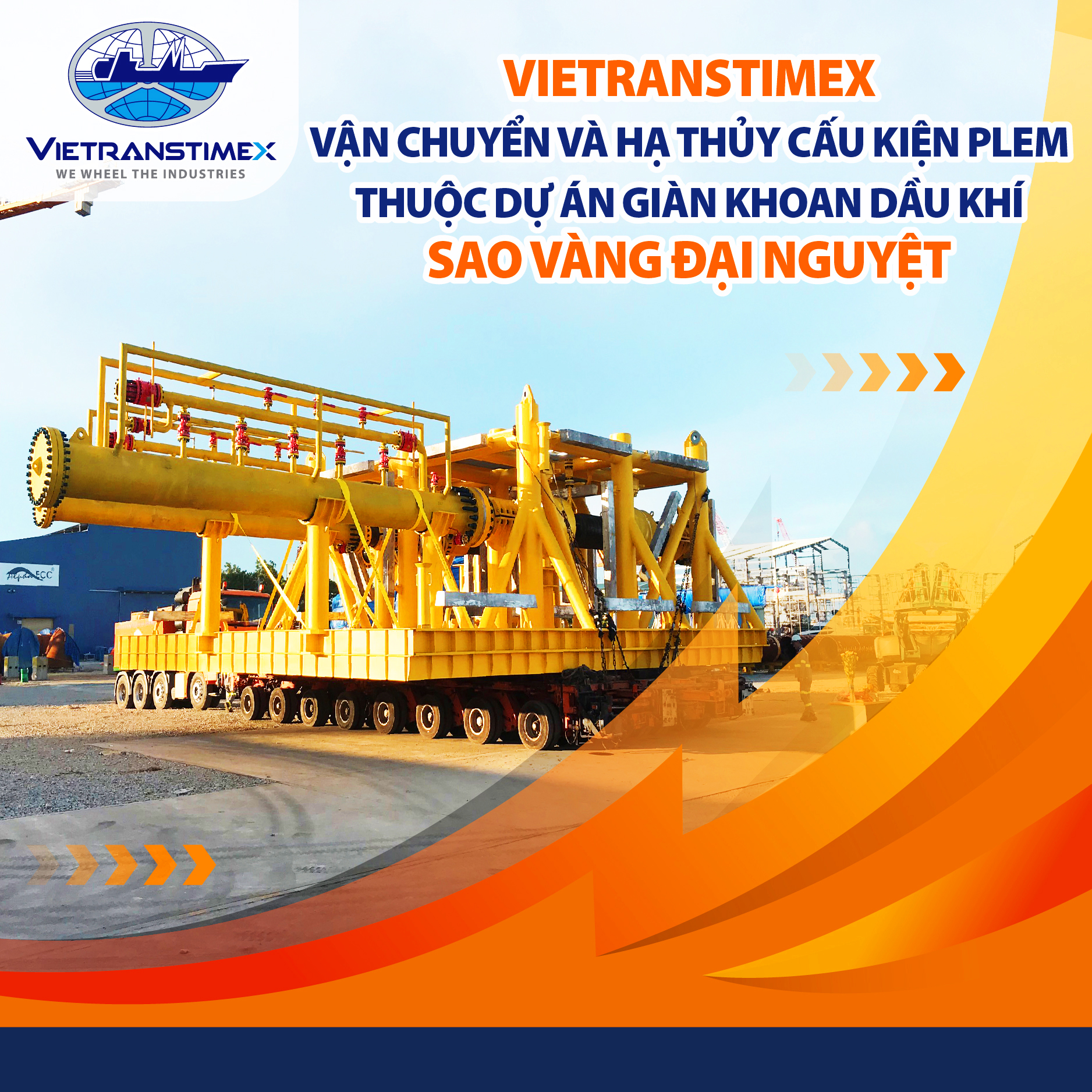 Vietranstimex vận chuyển và hạ thủy cấu kiện PLEM thuộc dự án giàn khoan dầu khí Sao Vàng Đại Nguyệt