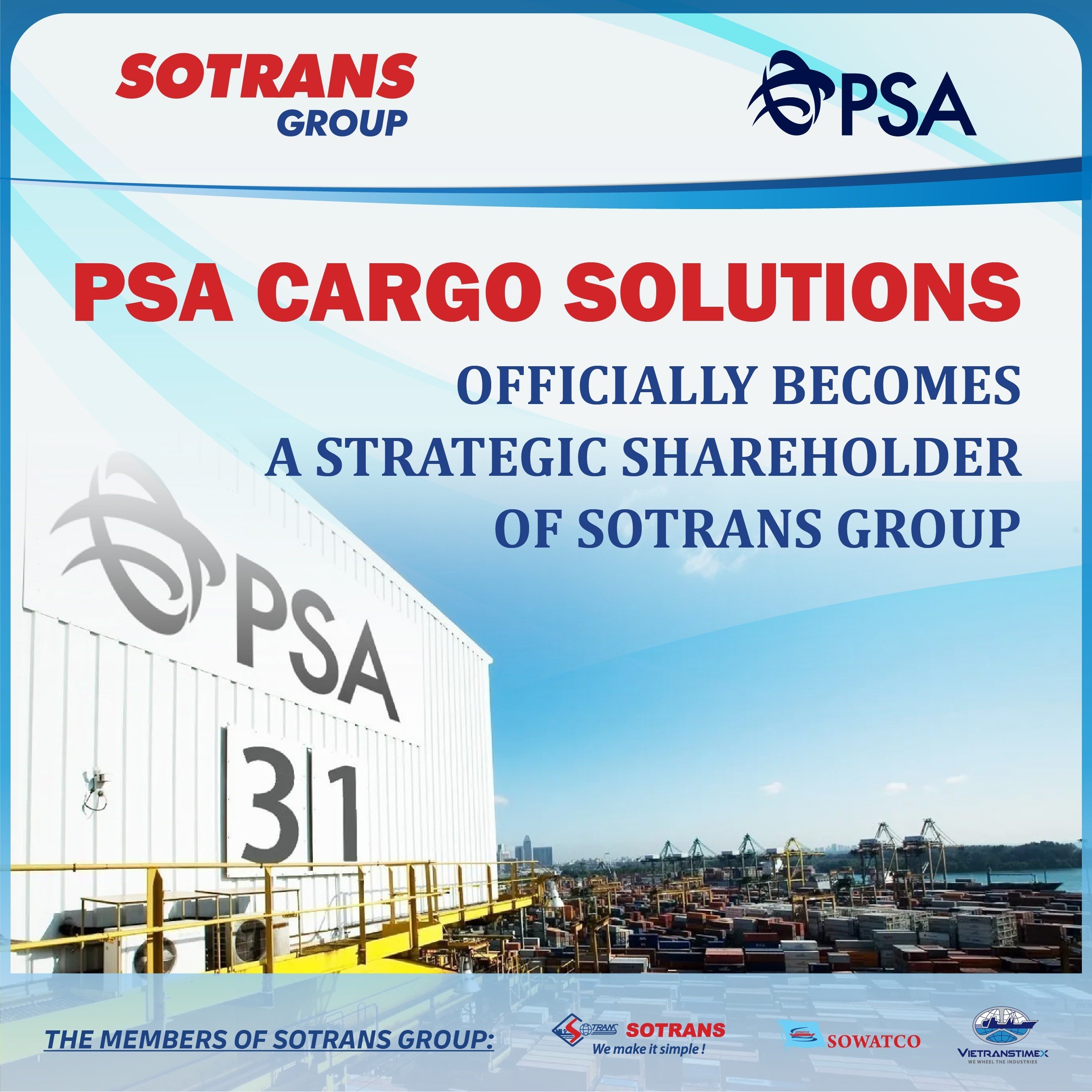 PSA Cargo Solutions Chính Thức Trở Thành Cổ Đông Lớn Của Sotrans Group